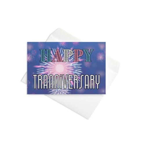 Tranniversary Card